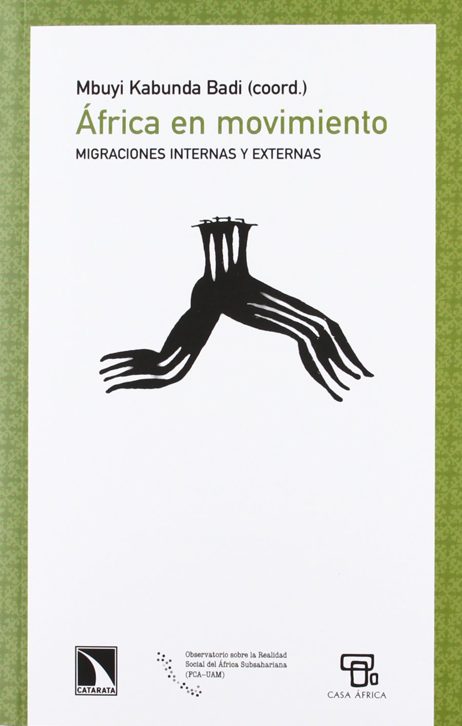 Migraciones internas y externas africanas : ¿una suerte o una maldición? Books