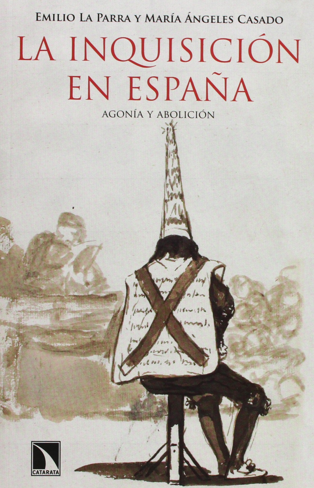 La Inquisición en España: Agonía y abolición book