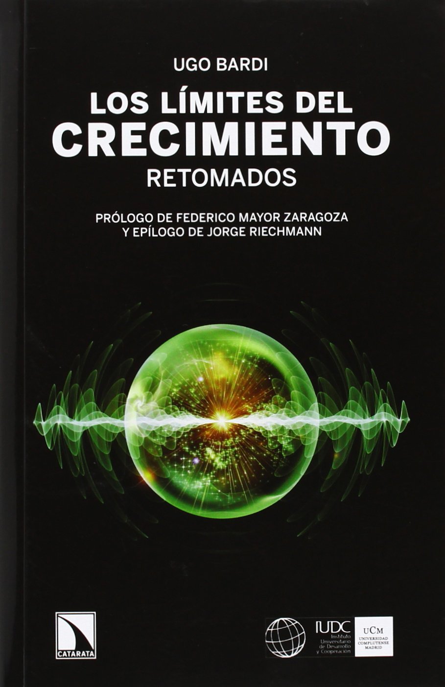 Los límites del crecimiento : retomados (Mayor, Band 466) Mathematics