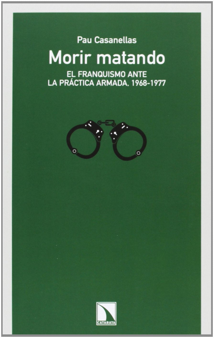 Casanellas Casanellas, P: Morir matando : el franquismo ante Social Sciences