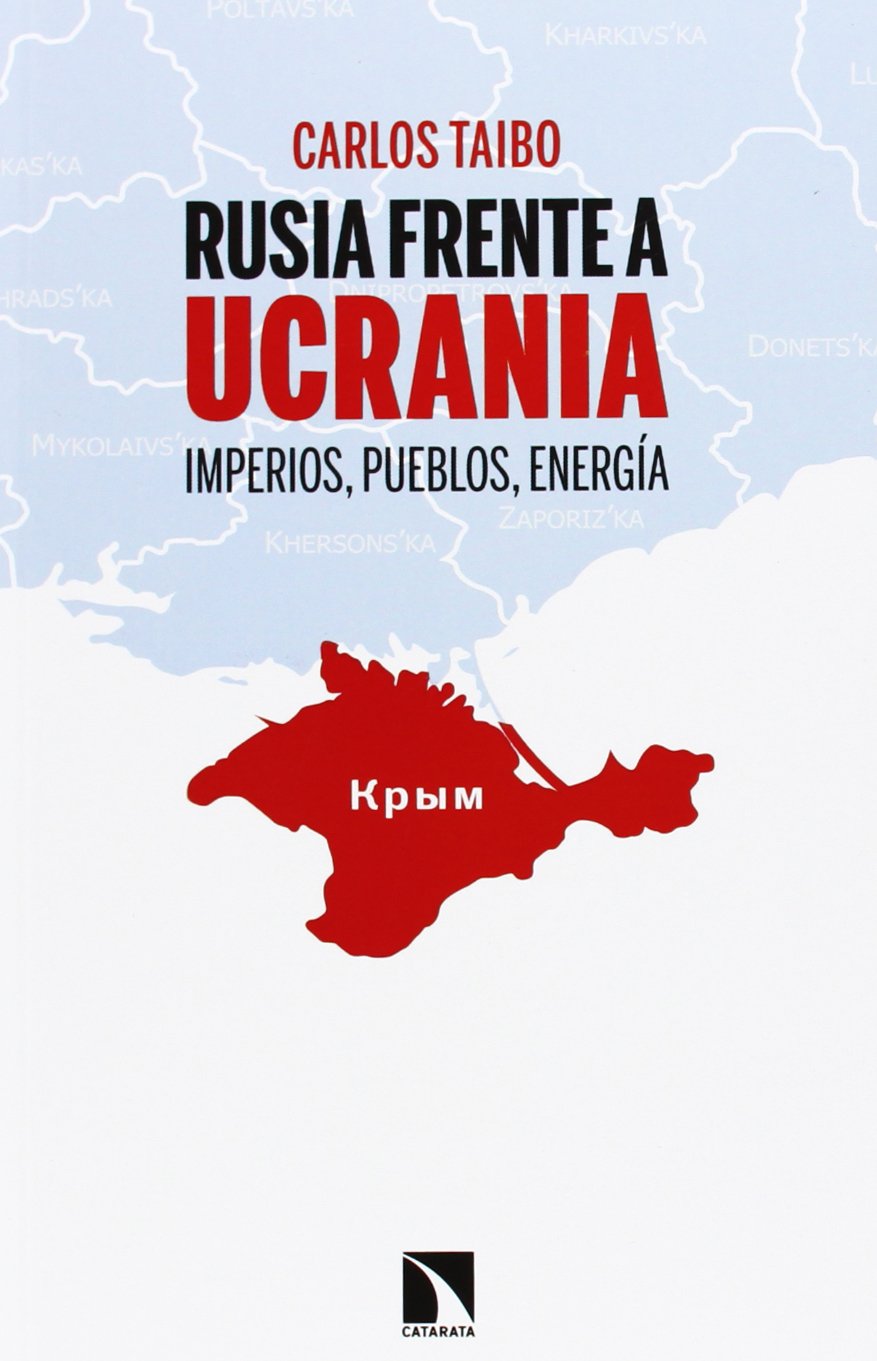 Rusia frente a Ucrania : imperios, pueblos, energía (Mayor, Band 487) Books