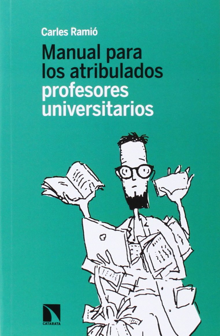 Manual para los atribulados profesores universitarios Contemporary literature