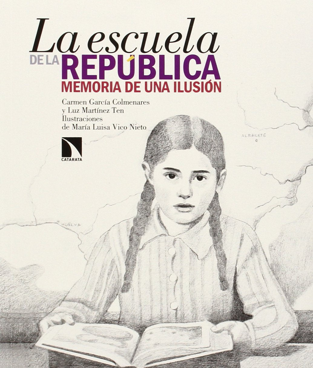 La escuela de la República: Memoria de una ilusión book