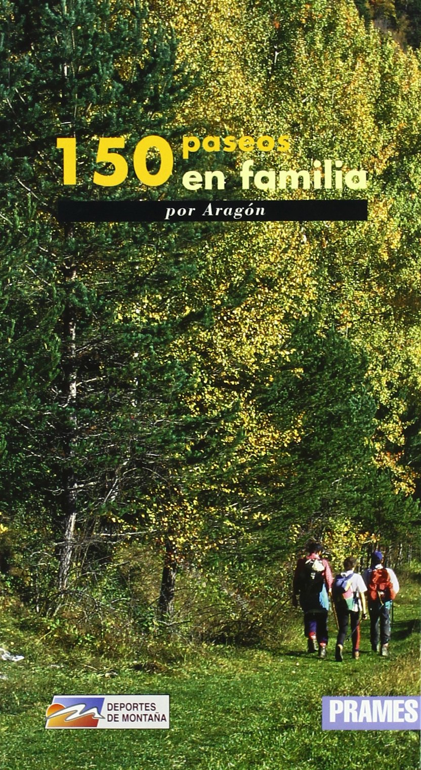 150 paseos en familia por Aragón Books