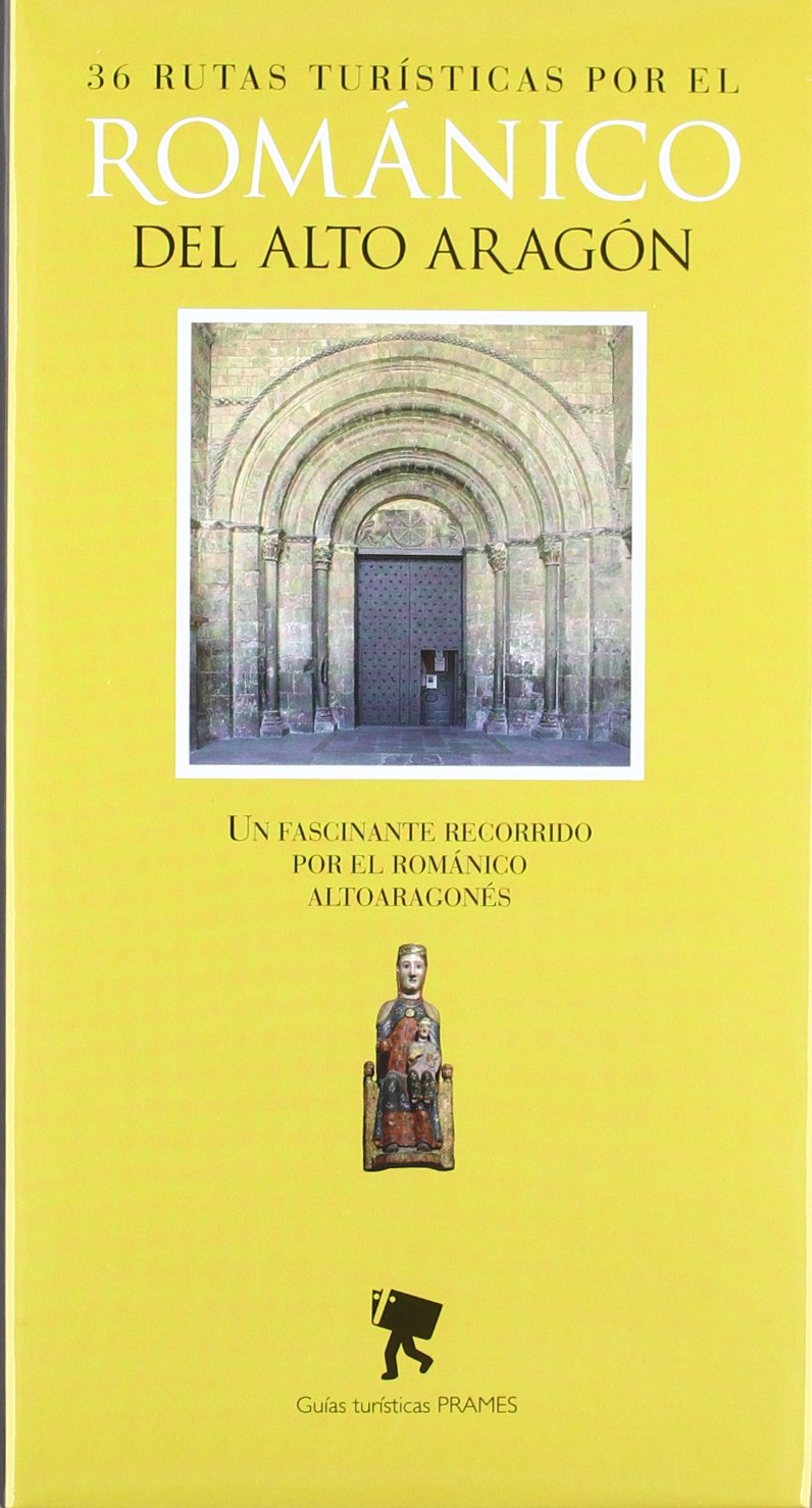 36 rutas turísticas por el románico del alto Aragón : un fascinante recorrido por el románico altoaragonés Film, Art & Culture