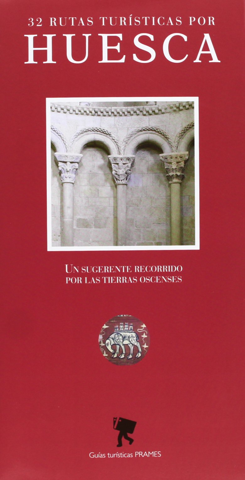 32 RUTAS TURISTICAS POR HUESCA book