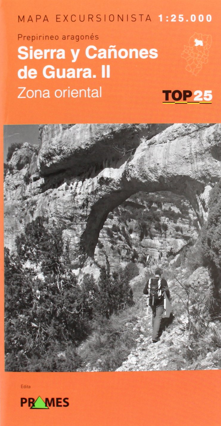 Sierra y cañones de Guara II : zona oriental : Prepirineo aragonés Maps & Plans