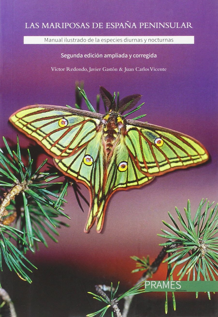 Las mariposas de España peninsular. Manual ilustrado de las especies diurnas y nocturnas. book