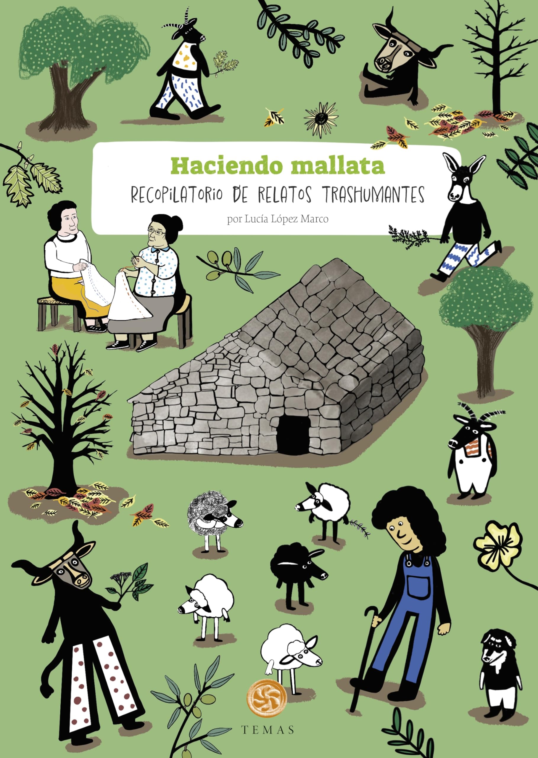 Haciendo mallata: Recopilatorio de relatos trashumantes book