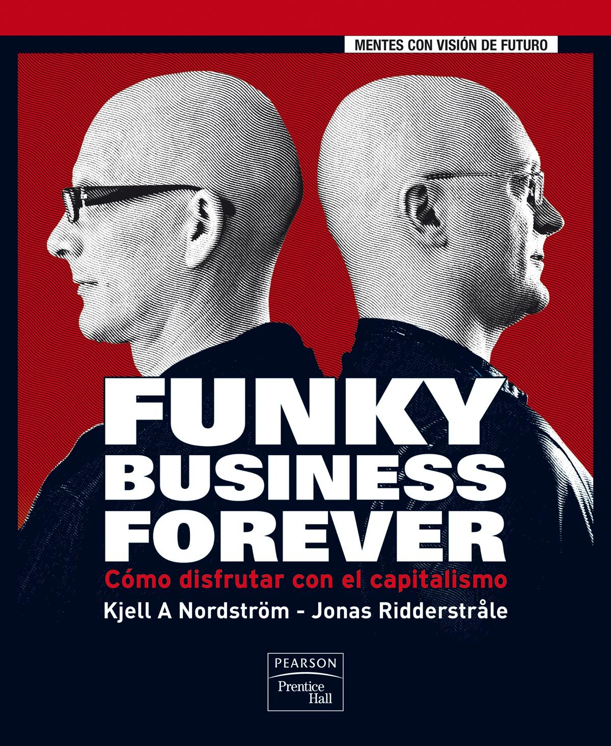 FUNKY BUSINESS FOREVER: Cómo disfrutar con el capitalismo book