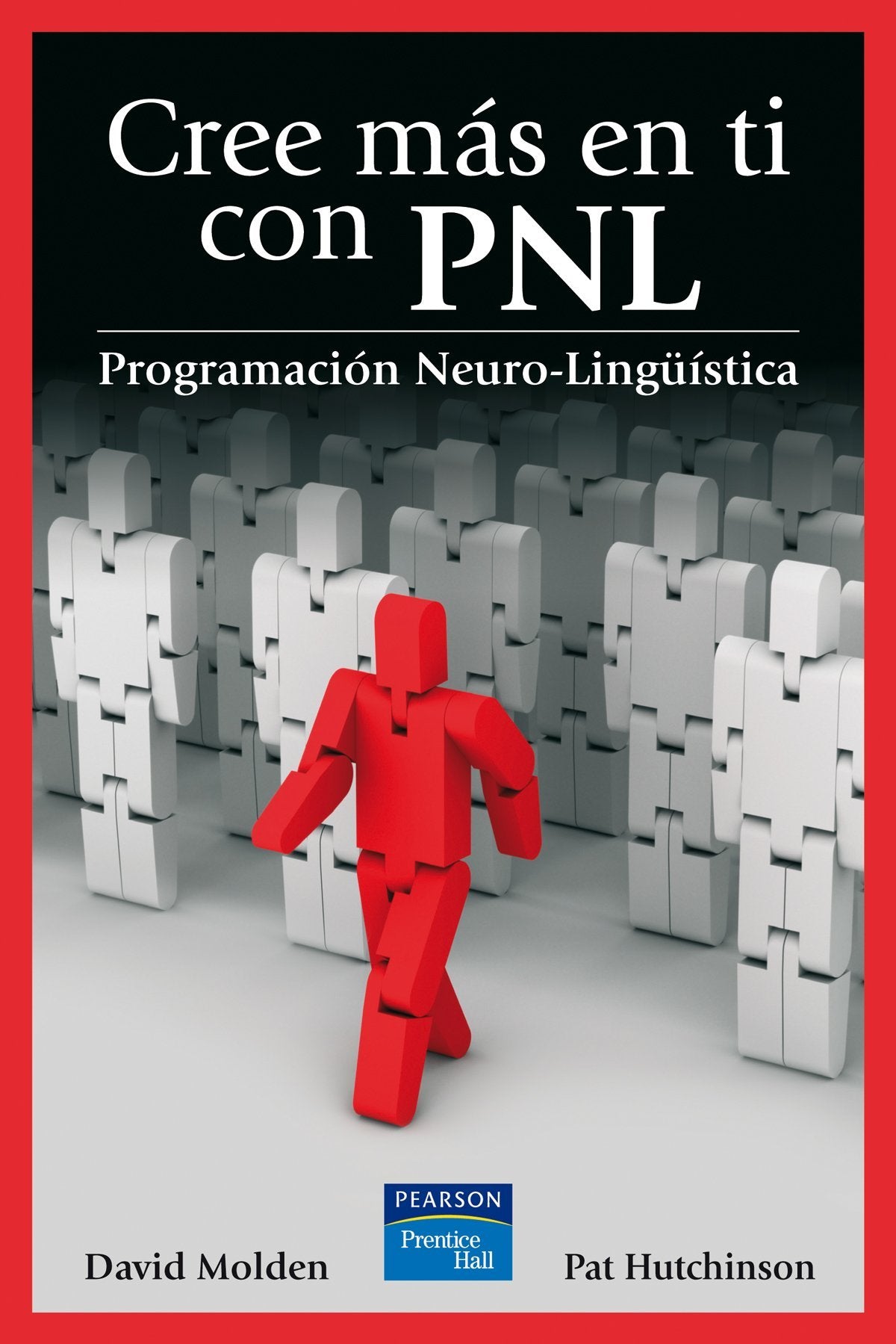 Cree más en ti con PNL : programación neuro-lingüística (Fuera de colección Out of series) Books