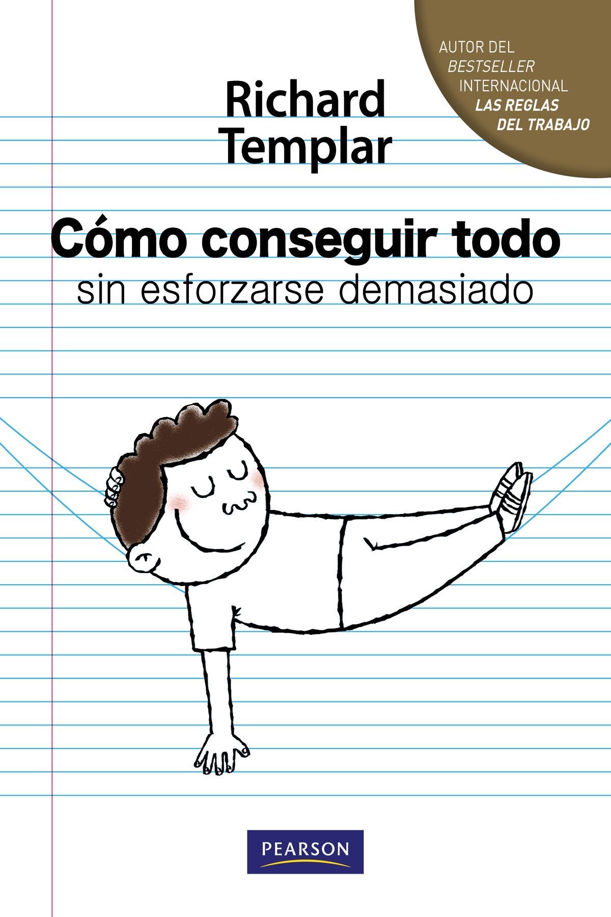 Cómo conseguir todo sin esforzarse demasiado book