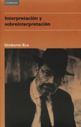Interpretación y sobreinterpretación (Literatura, Band 4) Social Sciences