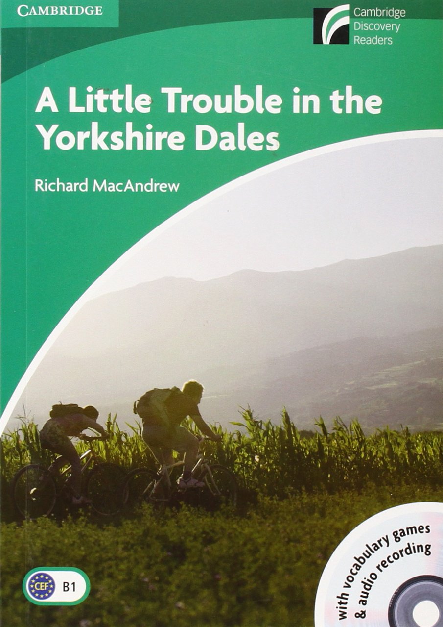 A little trouble in the Yorkshire Dales, lower-intermediate, level 3 (Cambridge Discovery Readers) Foreign Languages ​​& Dictionaries