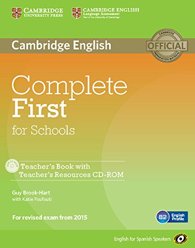 Complete First for Schools for Spanish Speakers Teacher's Book with Teacher's Resources Audio CD/CD-ROM book