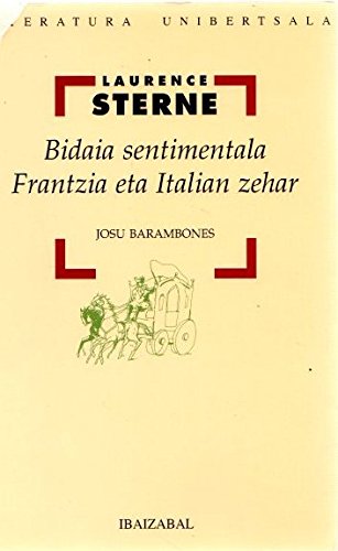 Bidaia Sentimentala Frantzia Eta Italian Zehar (Literatura Unibertsala) Books