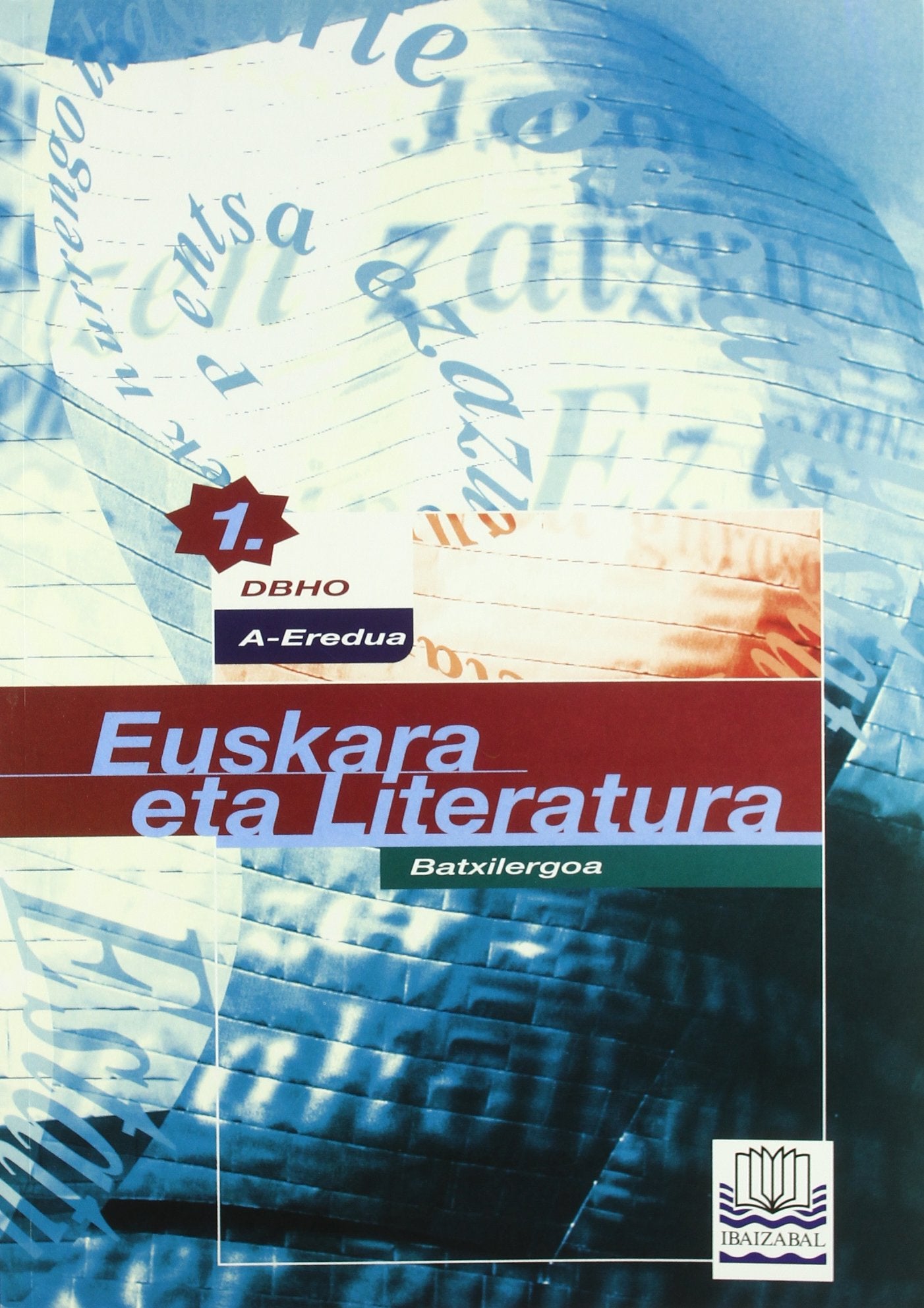 Euskara eta literatura, 1 Batxilergoa (DBH), A eredua book