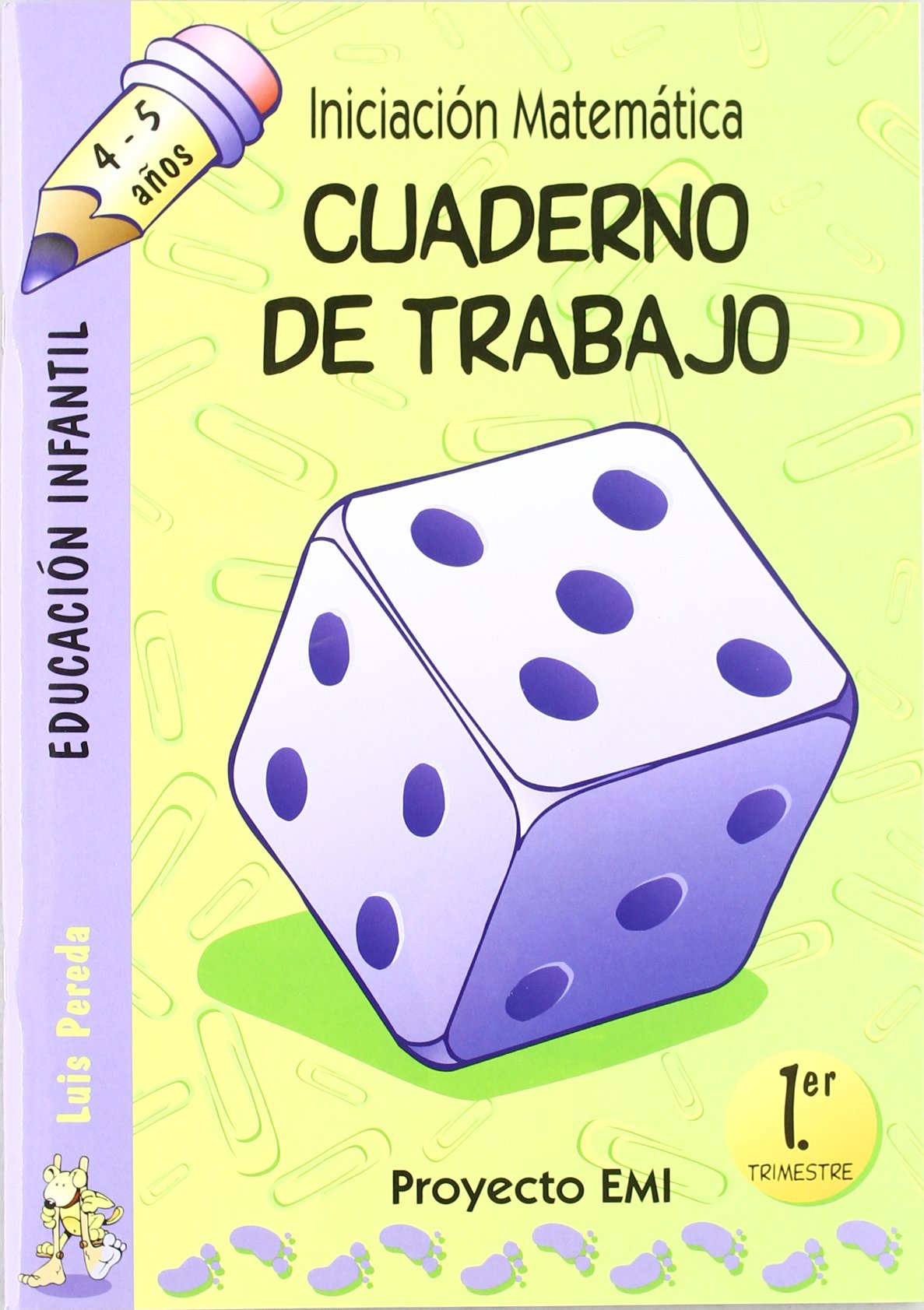 Cuaderno de Trabajo 1. trimestre - Emi 4-5 a¿os: Iniciación Matemática book