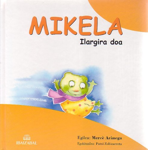 Mikela Ilargira Doa (Mikela Bilduma, Band 3) Books