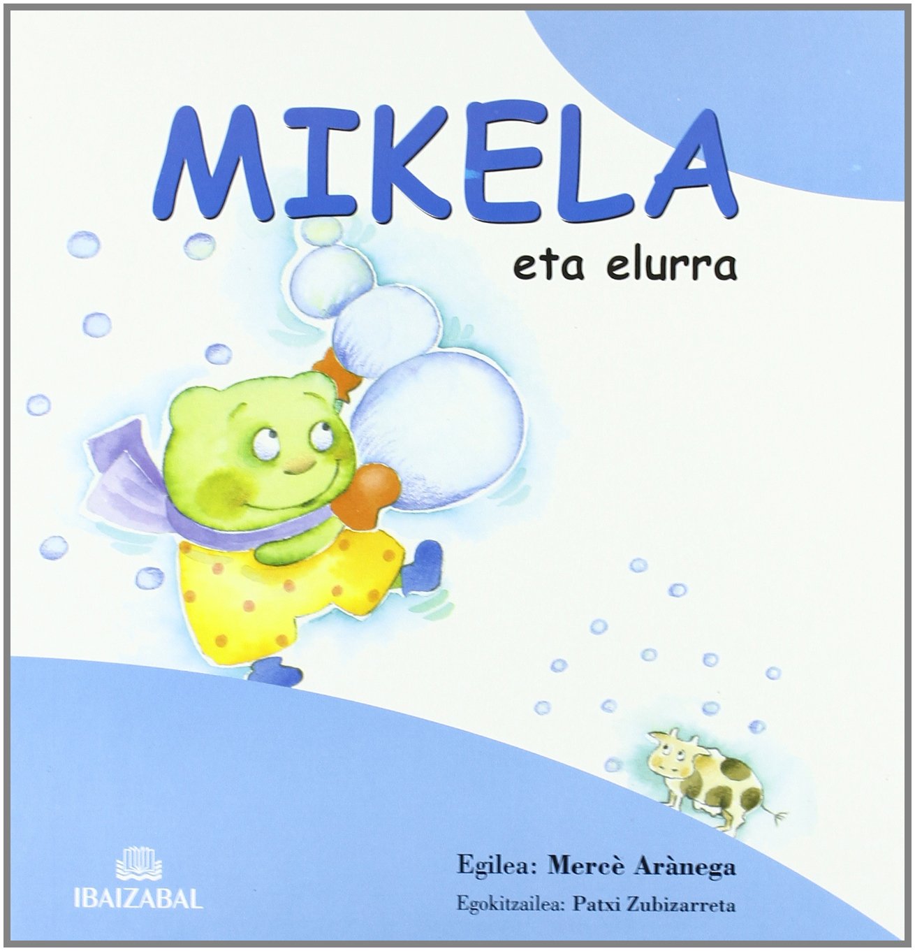 Mikela Eta Elurra (Mikela Bilduma, Band 4) Books