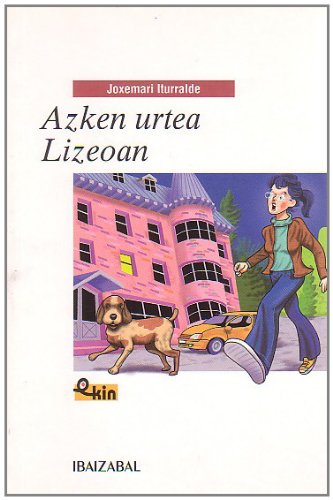 Azken urtea lizeoan (EKIN, Band 18) Social Sciences