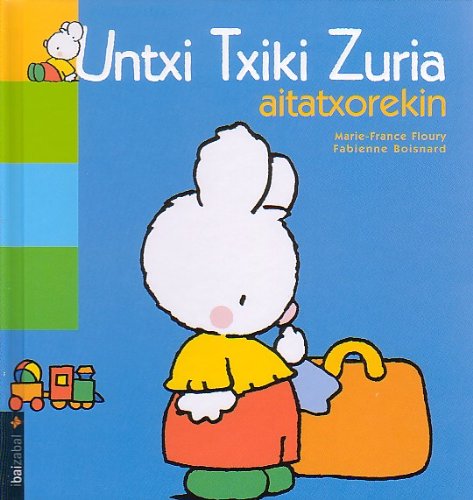 Untxi Txiki Zuria Aitatxorekin book