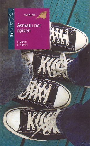 Asmatu nor naizen (AMESLARI, Band 9) Fiction