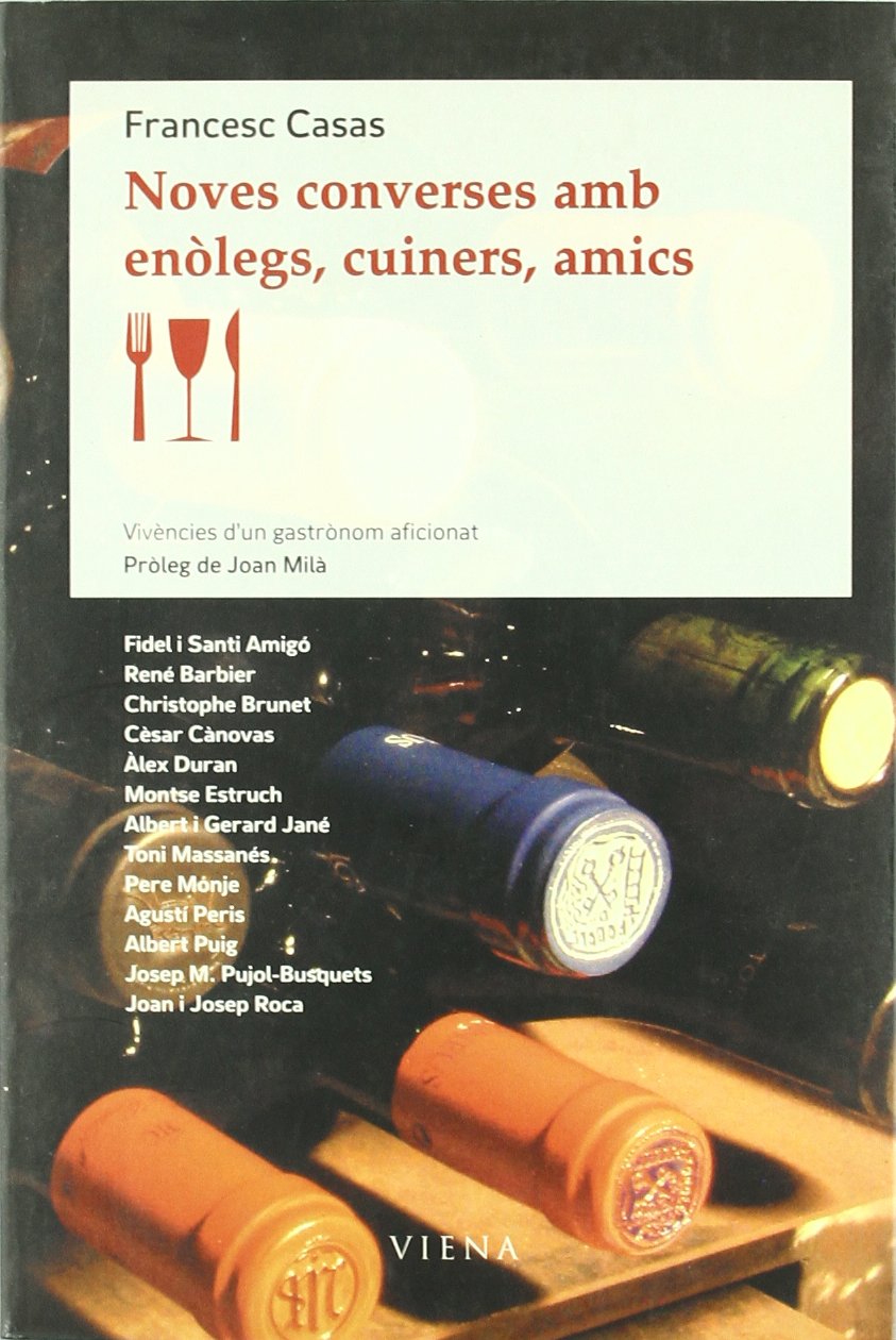 Noves converses amb enòlegs, cuiners, amics (Fora de col·lecció) Books
