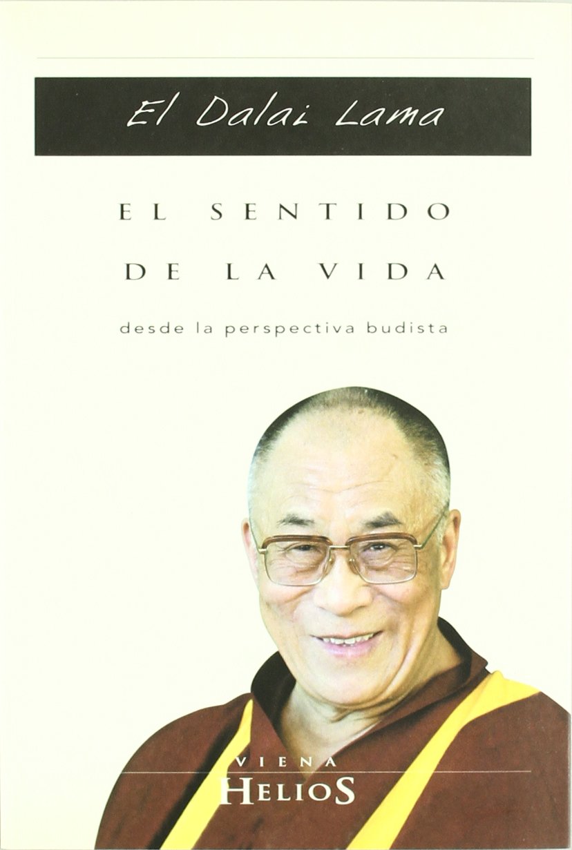 El sentido de la vida : desde la perspectiva budista Social Sciences