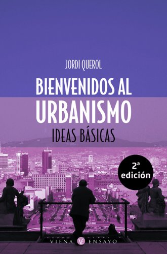 Bienvenidos al urbanismo : imágenes y palabras Architecture