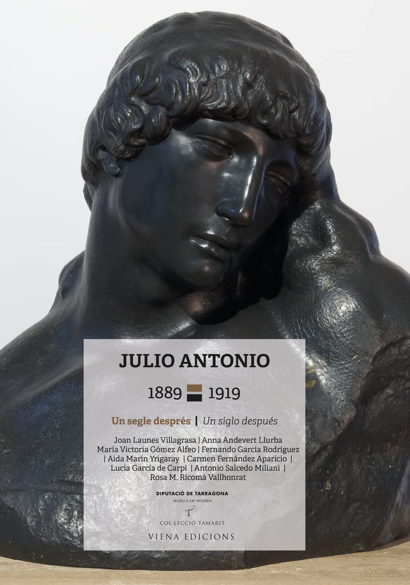 Julio Antonio, 1889-1919: Un segle després/Un siglo después book