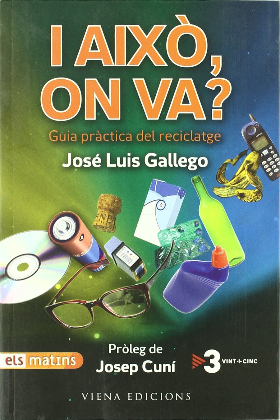 I això, on va?: Guia pràctica del reciclatge (Fuera de colección) Books