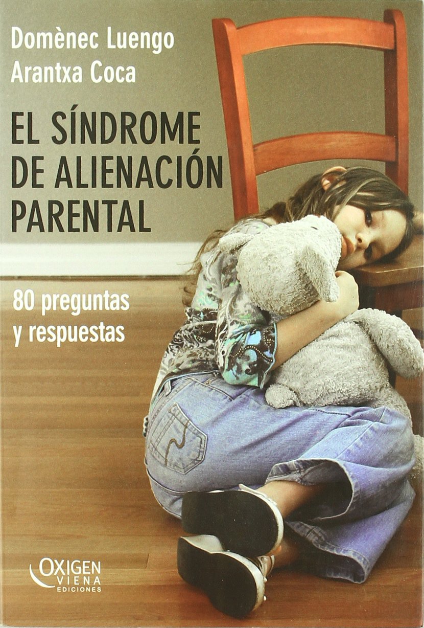 El síndrome de alienación parental : 80 preguntas y respuestas Learning & Reference