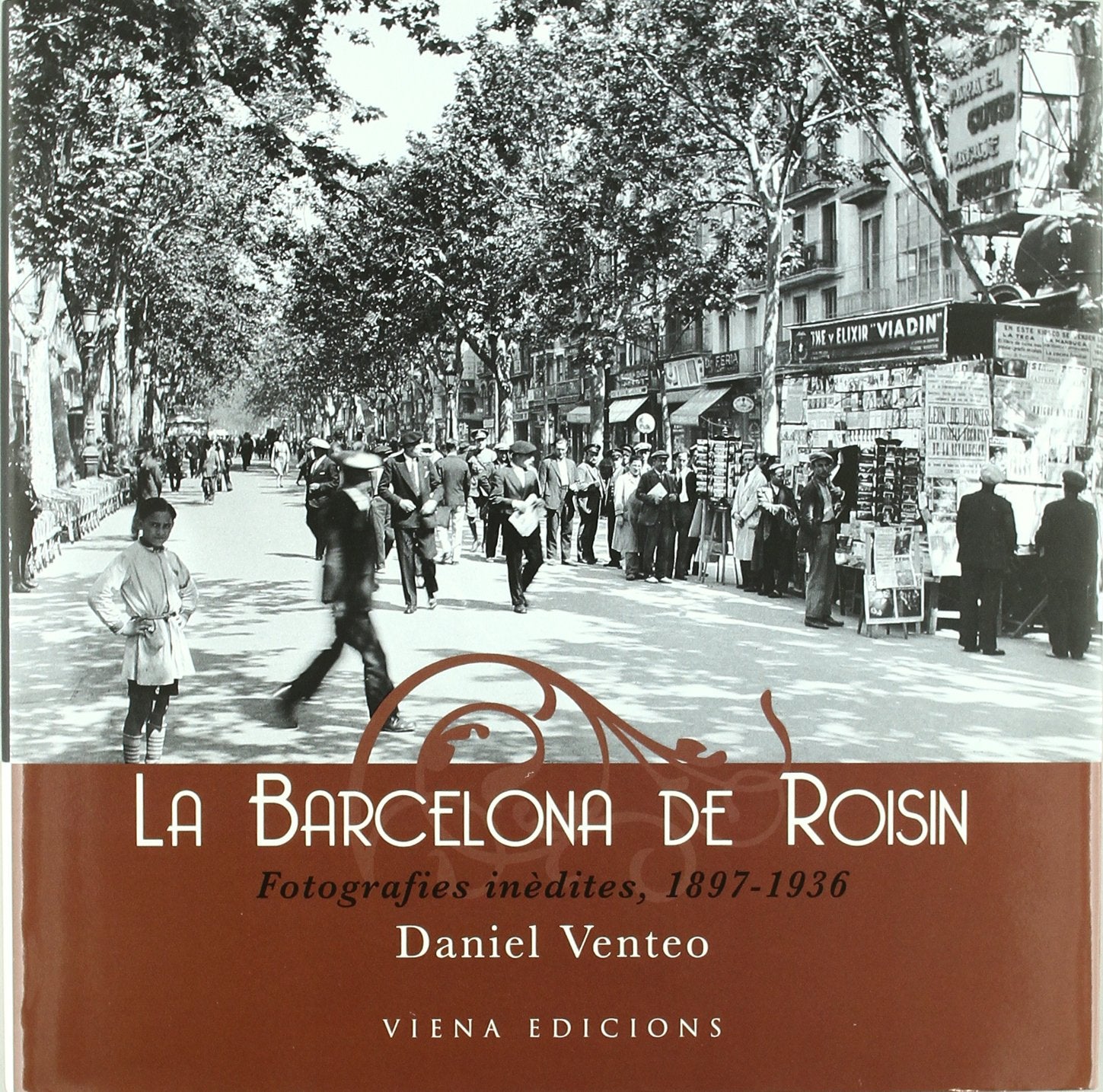 La Barcelona de Roisin: Fotografies inèdites, 1897-1936 (Fotografia b/n, Band 5) Books