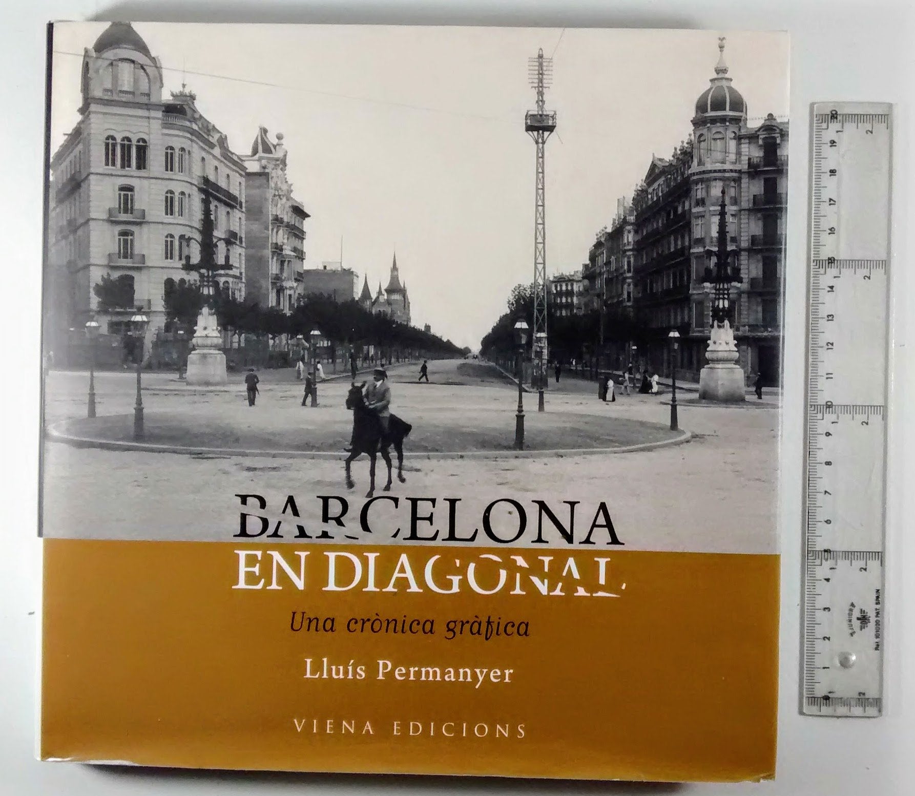 Barcelona en Diagonal: Una crònica gràfica (Fotografies inèdites, Band 6) Social Sciences
