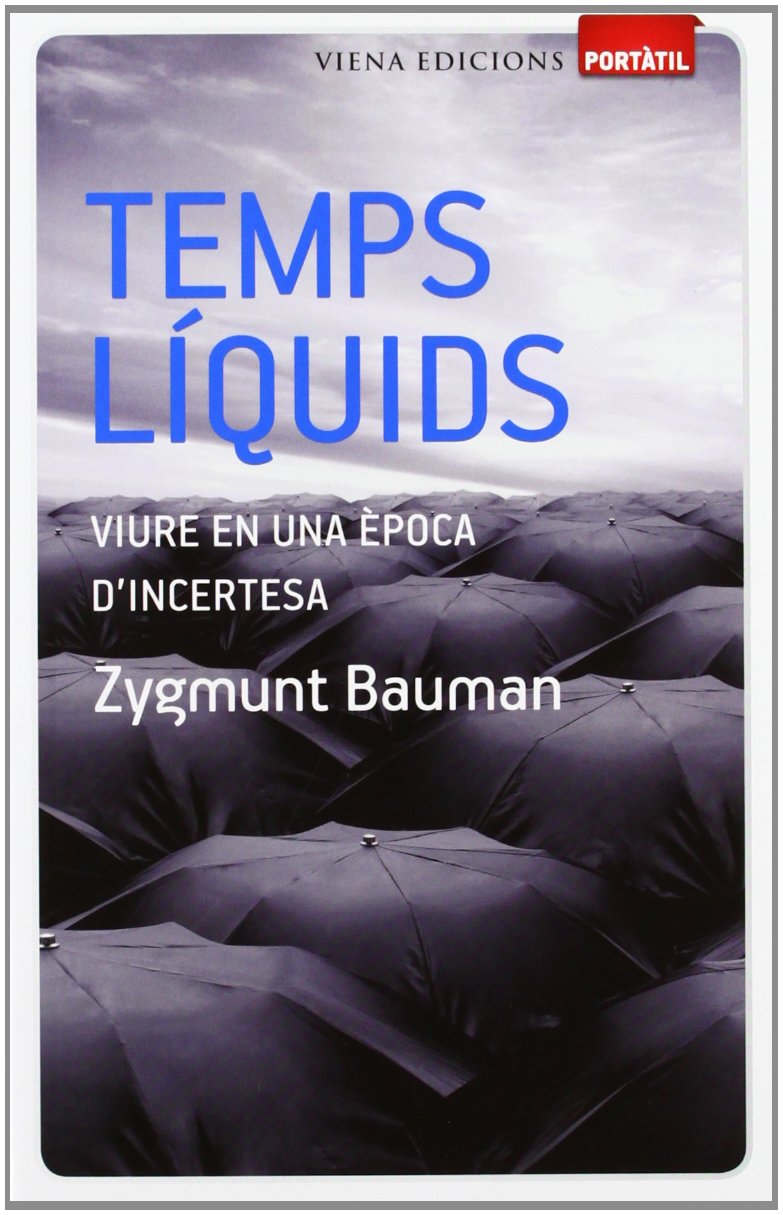 Temps líquids : viure en una època d'incertesa (Portàtil, Band 14) Learning & Reference