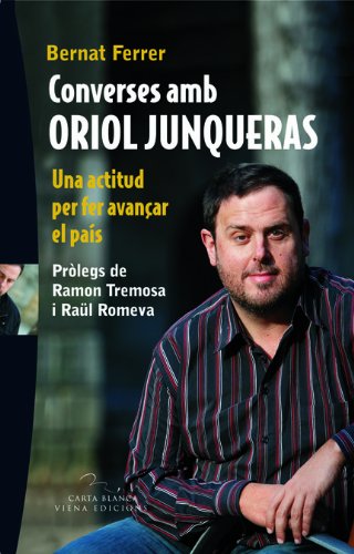 Converses amb Oriol Junqueras : una actitud per fer avançar el país book