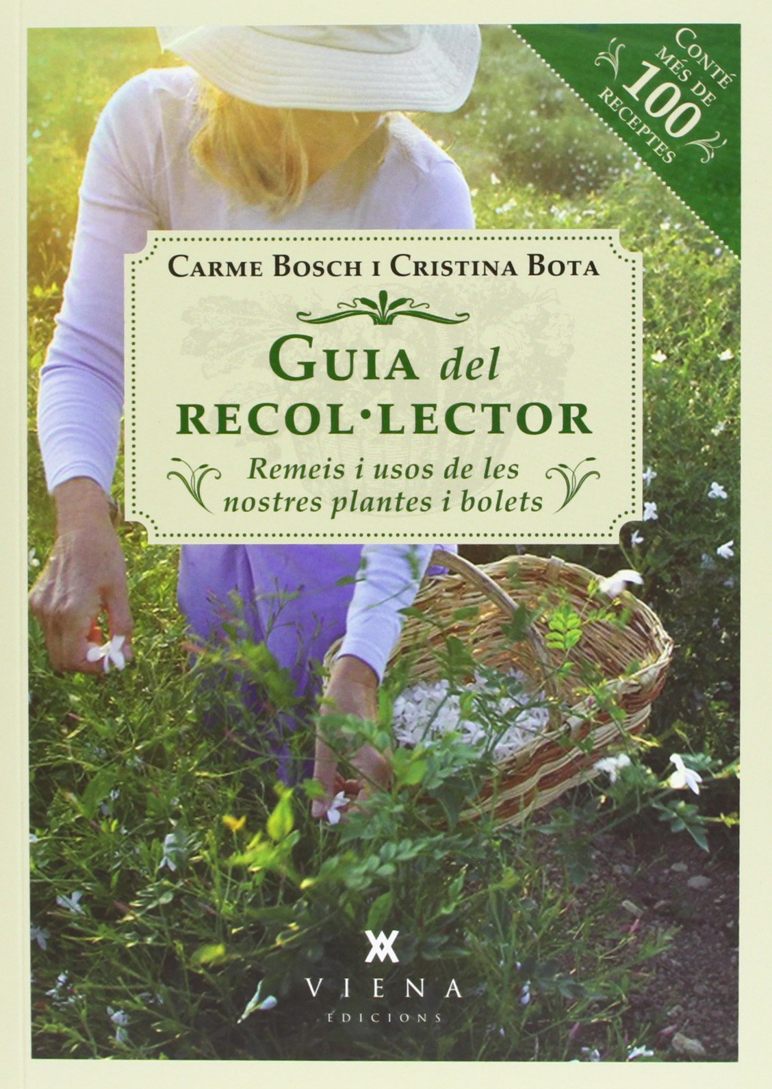 Guia del recol·lector : Remeis i usos de les nostres plantes i bolets (Fora de col·lecció) Hobbies & Crafts