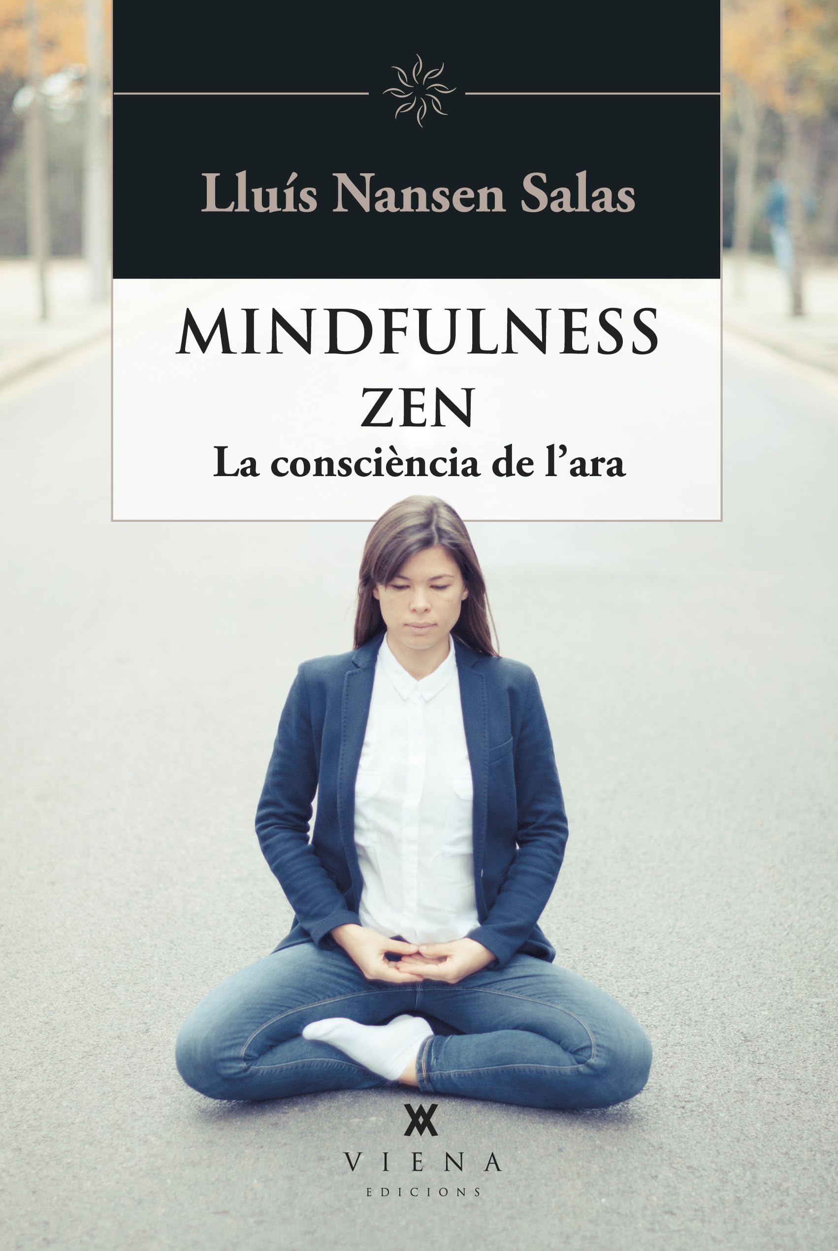 Mindfulness zen : La consciència de l'ara book