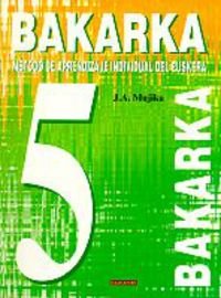Bakarka 5 (Hizkuntza metodoak) Education & Training