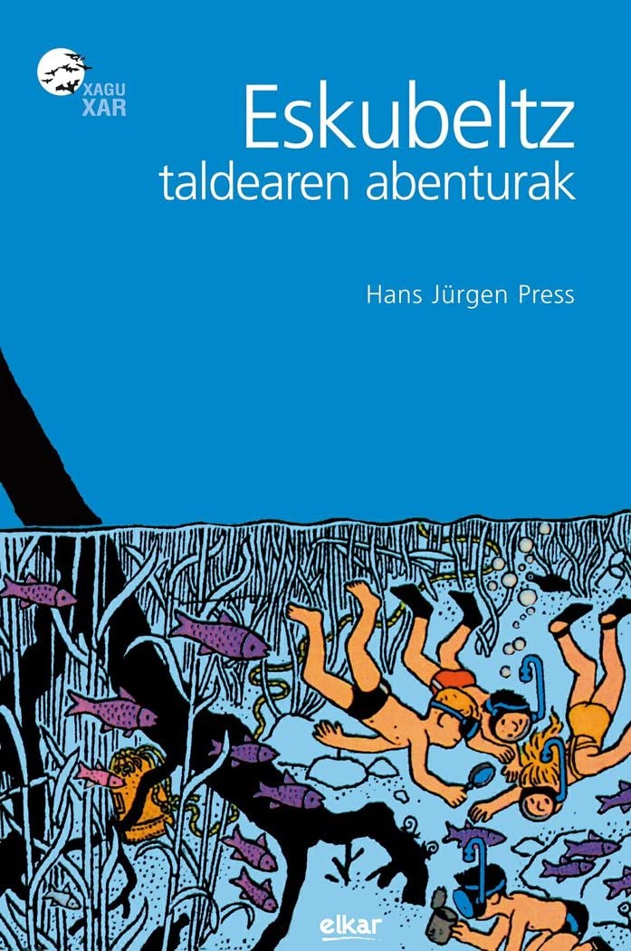 Eskubeltz taldearen abenturak (Xaguxar, Band 51) Novels & Short Stories