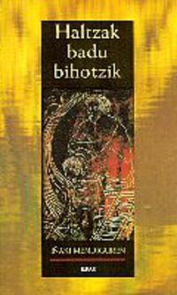 Haltzak badu bihotzik book