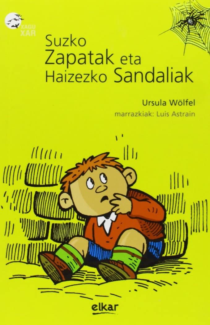 Suzko zapatak eta haizezko sandaliak (Xaguxar, Band 2) Novels & Short Stories