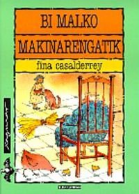 Bi malko makinarengatik (Xaguxar, Band 95) Novels & Short Stories