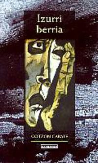Izurri berria (Literatura, Band 21) Contemporary literature