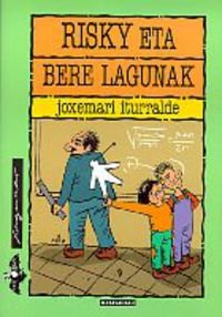 Risky eta bere lagunak (Xaguxar, Band 102) Novels & Short Stories