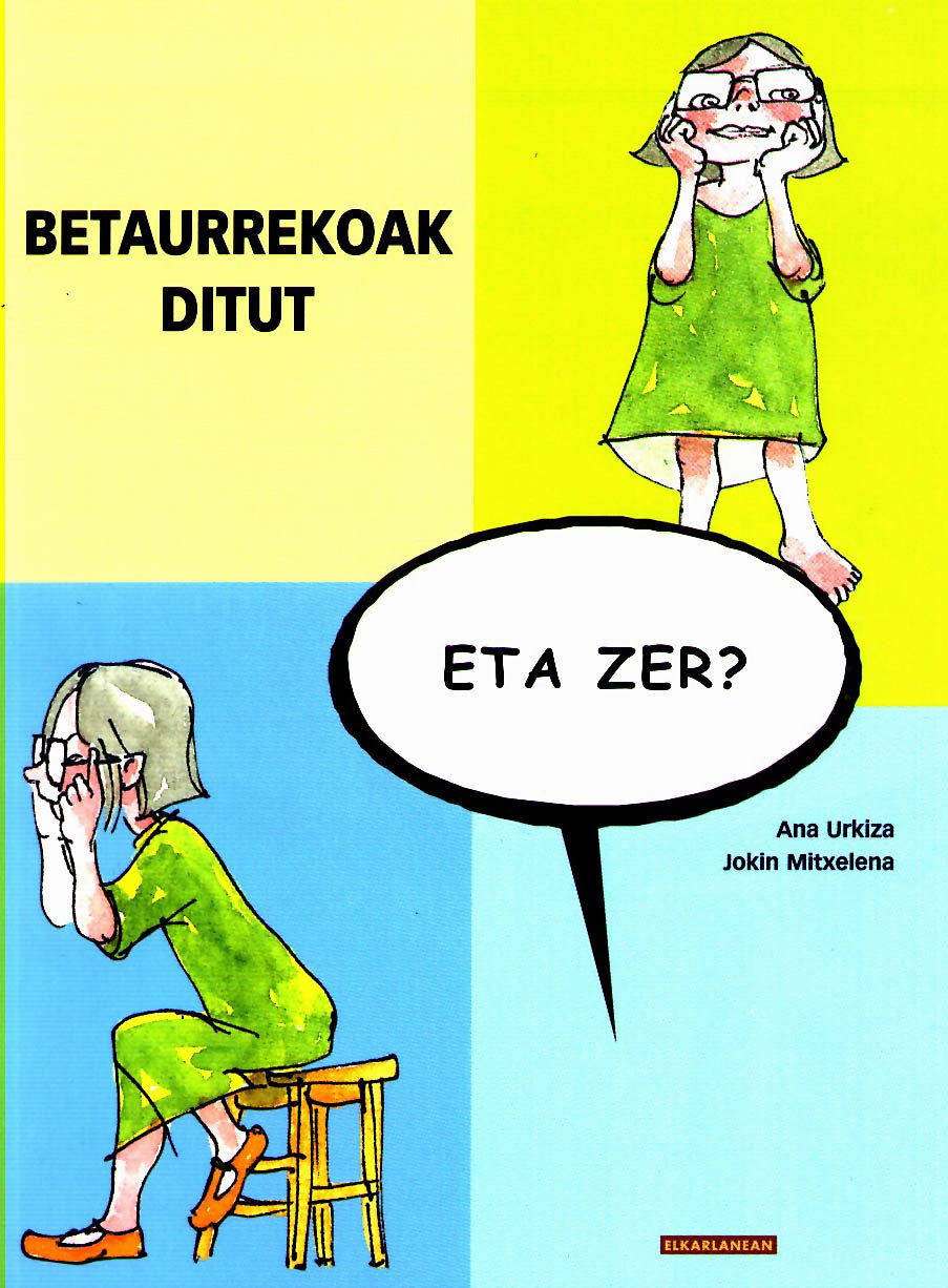 Betaurrekoak ditut, eta zer? book