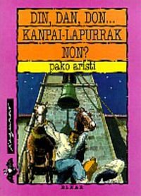 Din, dan, don, kanpai-lapurrak non ? book
