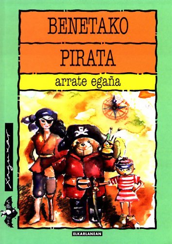 Benetako pirata (Xaguxar, Band 112) Novels & Short Stories