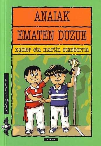 Anaiak ematen duzue book